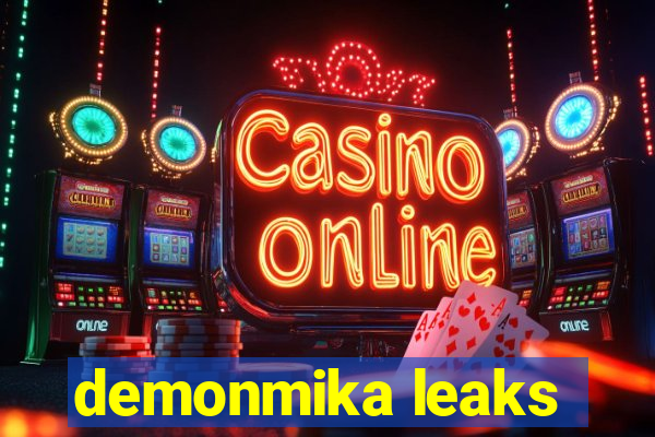 demonmika leaks